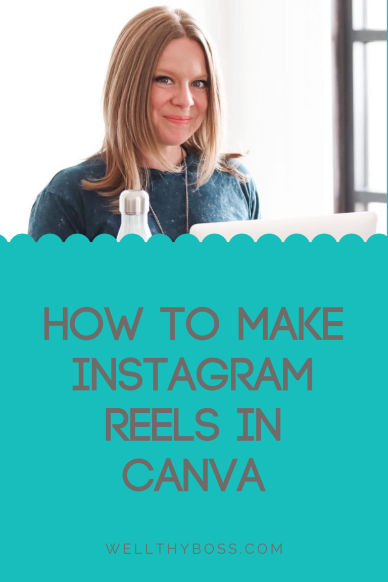 How To Make Instagram Reels In Canva Wellthy Boss